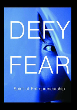 Defy Fear: Spirit of Entrepreneurship