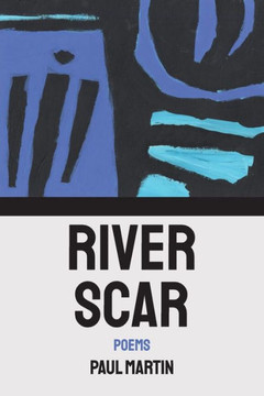 River Scar: Poems River Scar: Poems