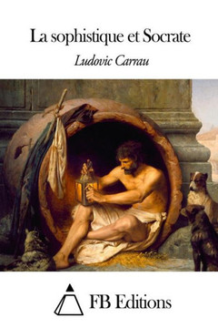 La sophistique et Socrate