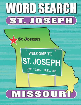 St Joseph Mo Word Search St Joseph Mo Word Search