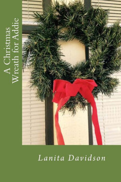 A Christmas Wreath for Addie