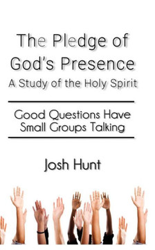 The Pledge of God's Presence: Good Questions Have Groups Talking
