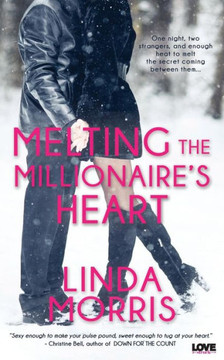 Melting the Millioniare's Heart