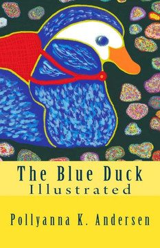 The Blue Duck: Illustrated Edition