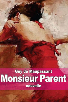 Monsieur Parent : 9781505679168