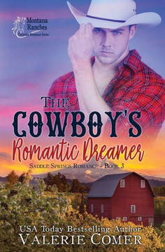 The Cowboy'S Romantic Dreamer : A Christian Romance The Cowboy'S Romantic Dreamer : A Christian Romance