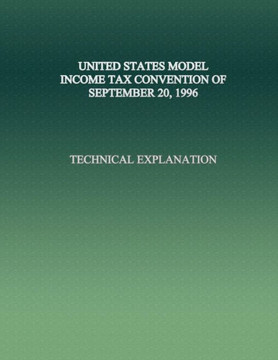United States Model Income Tax Convention of September 20, 1996: Technical Explanation