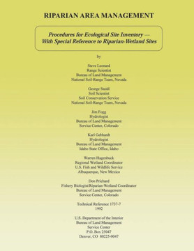 Riparian Area Management: Procedures for Ecological Site Inventory With Special Reference to Riparian-Wetland Sites