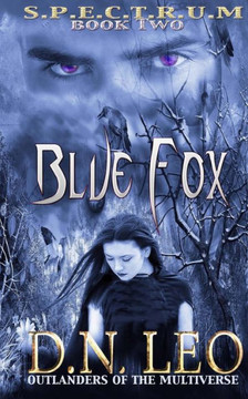 Blue Fox (Spectrum Series - Book 2): Outlanders of the Multiverse
