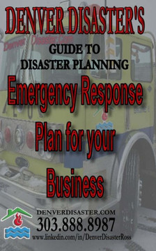 Emergency Response Plan for your Business: Denver Disaster's Guide to Disaster Planning