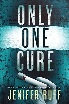 Only One Cure : A Medical Thriller Only One Cure : A Medical Thriller
