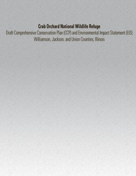 Crab Orchard National Wildlife Refuge: Draft Comprehensive Conservation Plan and Environmental Impact Statement