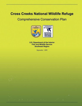 Cross Creeks National Wildlife Refuge: Comprehensive Conservation Plan