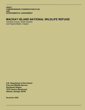 Draft Comprehensive Conservation Plan and Environment Assessment: Mackay Island National Wildlife Refuge