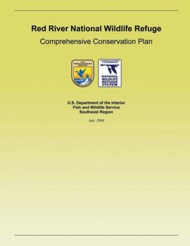 Red River National Wildlife Refuge: Comprehensive Conservation Plan