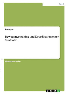 Bewegungstraining Und Koordination Einer Studentin (German Edition)