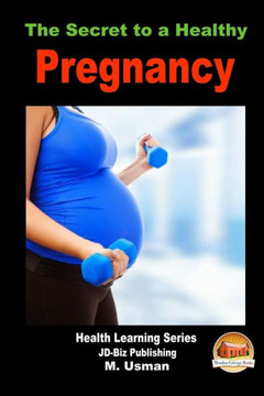 The Secret to a Healthy Pregnancy