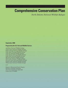 Comprehensive Conservation Plan: North Dakota National Wildlife Refuges