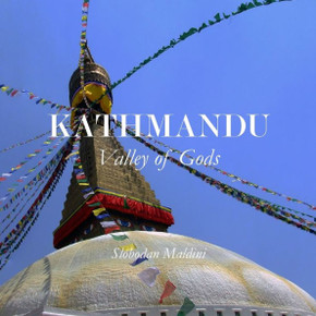 Kathmandu: Valley of Gods Kathmandu: Valley of Gods
