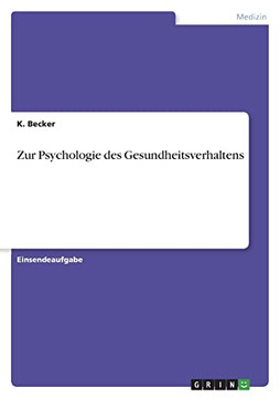 Zur Psychologie des Gesundheitsverhaltens (German Edition) Zur Psychologie des Gesundheitsverhaltens (German Edition)