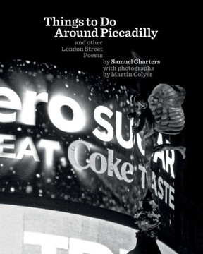 Things to Do Around Piccadilly: and other London Street Poems