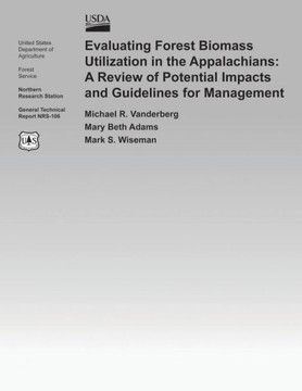 Evaluating Forest Biomass Utilization in the Appalachians: A Review of Potential Impacts and Guidelines for Management