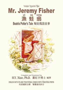 Mr. Jeremy Fisher (Traditional Chinese): 08 Tongyong Pinyin with IPA Paperback B&w