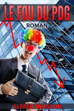 Le fou du PDG