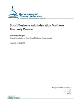 Small Business Administration 7(a) Loan Guaranty Program : 9781505875102