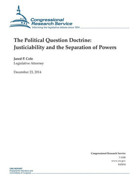 The Political Question Doctrine: Justiciability and the Separation of Powers