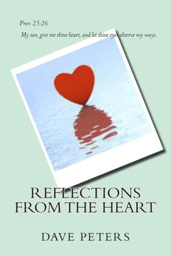 Reflections from the Heart : 9781505879445