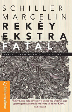 Rek?? Ekstra Fatal: Pwezi, Tirad Monoleg, Ti Istwa