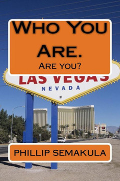 Who You Are.: Are you?