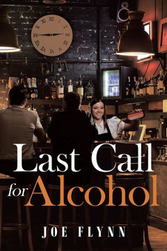 Last Call For Alcohol