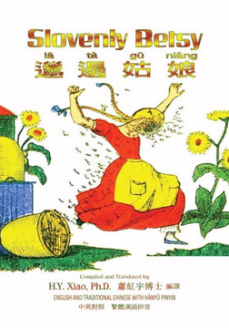 Slovenly Betsy (Traditional Chinese): 04 Hanyu Pinyin Paperback B&w