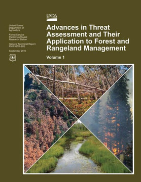 Advances in Threat Assessment and Their Application to Forest and Rangeland Management: Volume 1