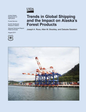 Trends in Global Shipping and the Impact on Alaska's Forest Products