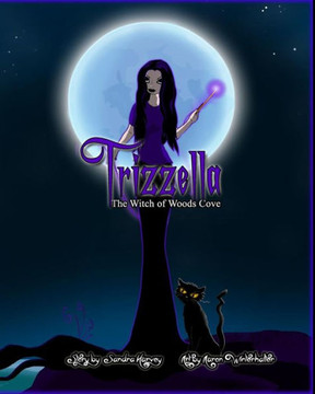 Trizzella The Witch of Woods Cove: The Witch of Woods Cove
