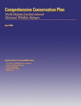 Comprehensive Conservation Plan Approval: North Dakota Limited-interest National Wildlife Refuges