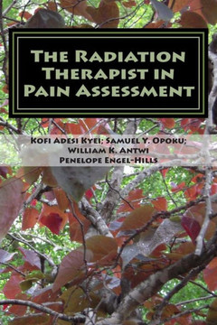 The Radiation Therapist in Pain Assessment: Pain Assessment
