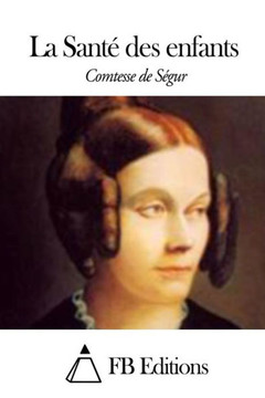La Sant??des enfants : 9781506009681 La Sant??des enfants : 9781506009681