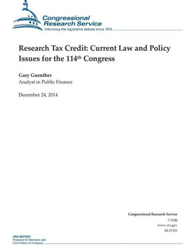 Research Tax Credit: Current Law and Policy Issues for the 114th Congress