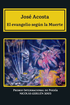 El evangelio segan la muerte: Premio Internacional de PoesNa Nicoles Guillan