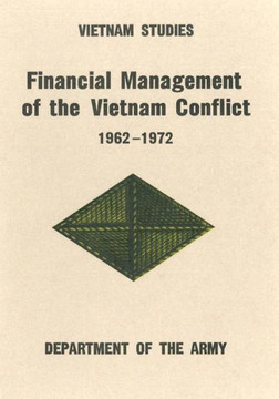 Financial Management of the Vietnam Conflict: 1962-1972