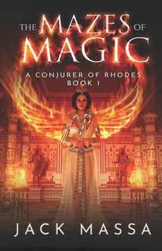 The Mazes Of Magic (Conjurer Of Rhodes)
