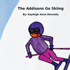 The Addisons Go Skiing The Addisons Go Skiing