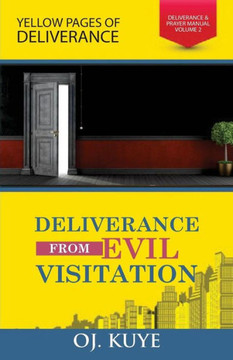 Deliverance From Evil Visitation