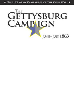 The Gettysburg Campaign: June-July 1863 : 9781506152202
