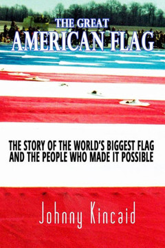 The Great American Flag: The story behind America's biggest flag