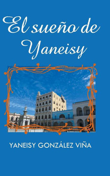 El sueco de Yaneisy : 9781506500041